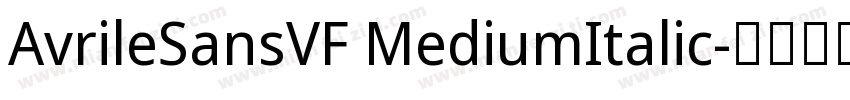 AvrileSansVF MediumItalic字体转换
